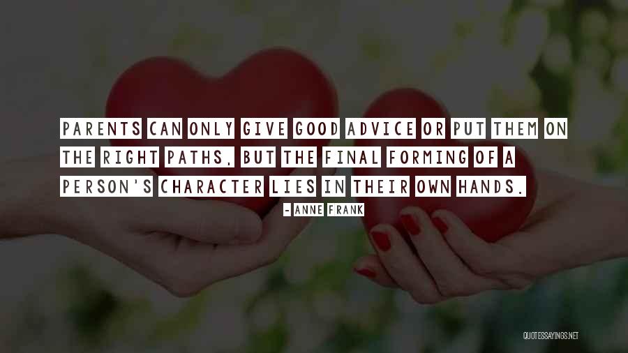 Final Advice Quotes By Anne Frank Final Advice Quotes By Anne Frank