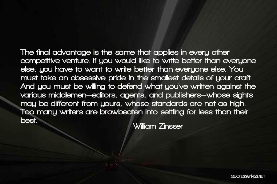 Final Advice Quotes By William Zinsser Final Advice Quotes By William Zinsser