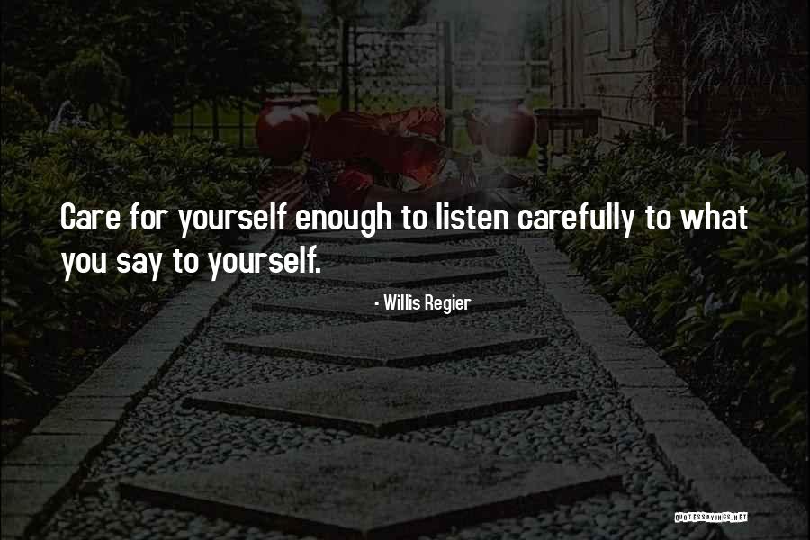 Final Advice Quotes By Willis Regier Final Advice Quotes By Willis Regier