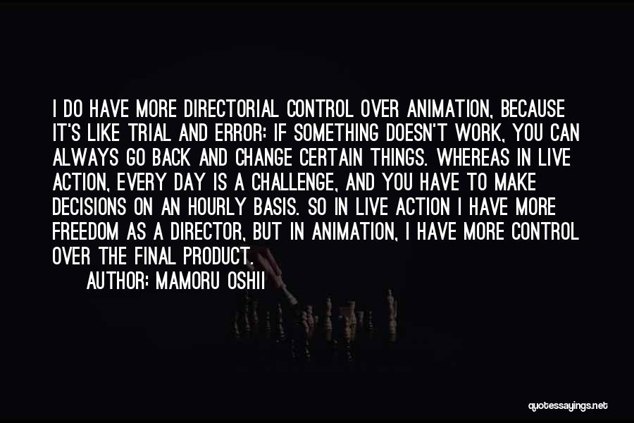 Final Day At Work Quotes By Mamoru Oshii