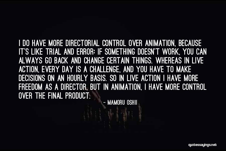 Final Day At Work Quotes By Mamoru Oshii