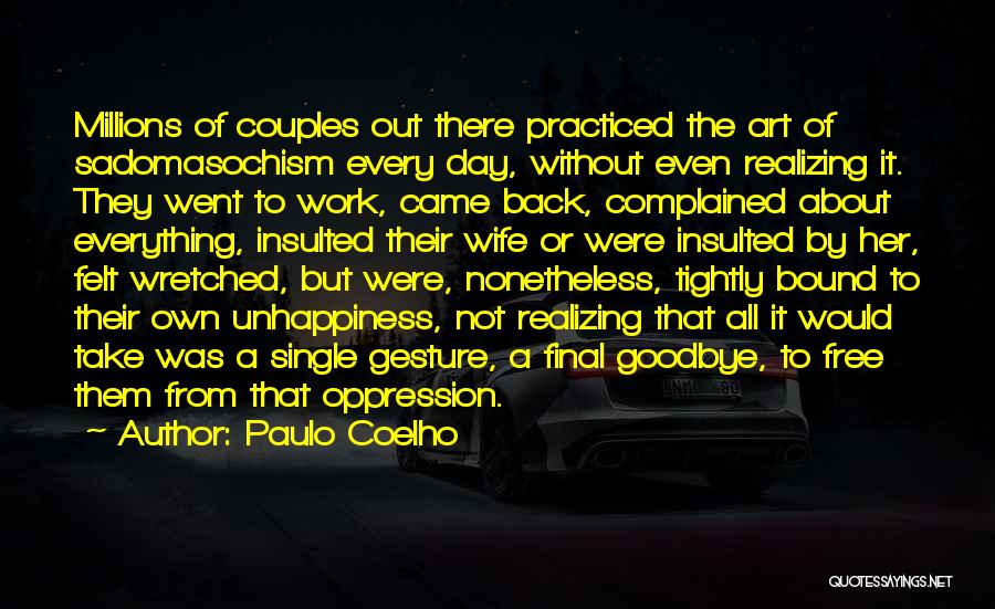 Final Day At Work Quotes By Paulo Coelho