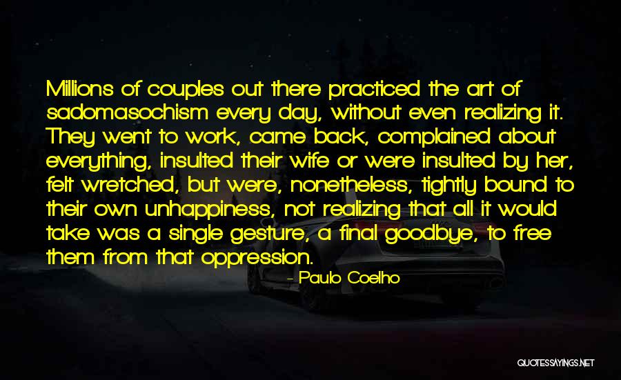 Final Day At Work Quotes By Paulo Coelho