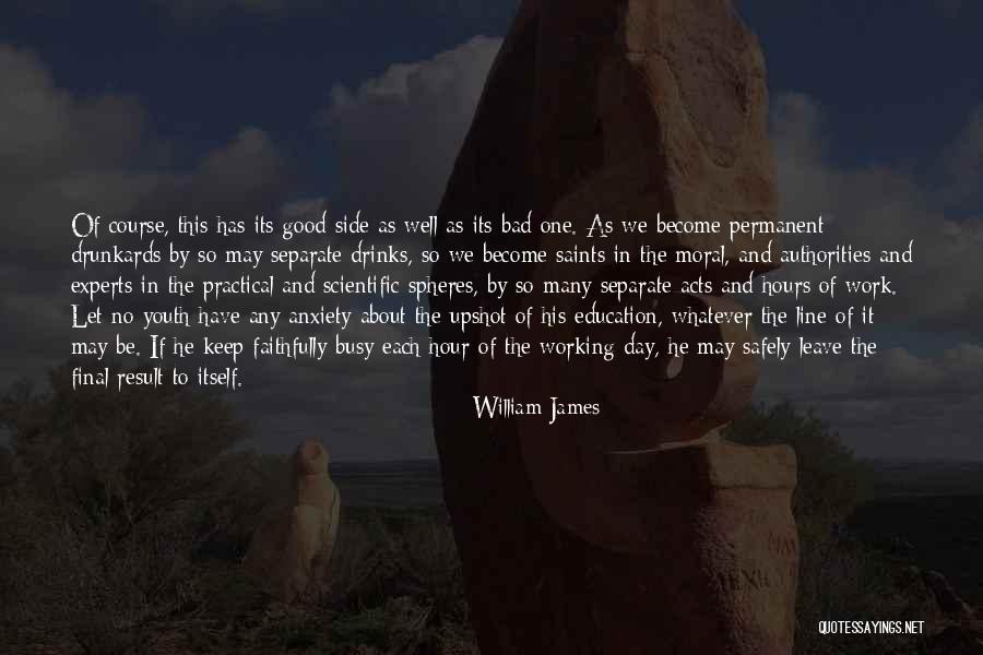 Final Day At Work Quotes By William James