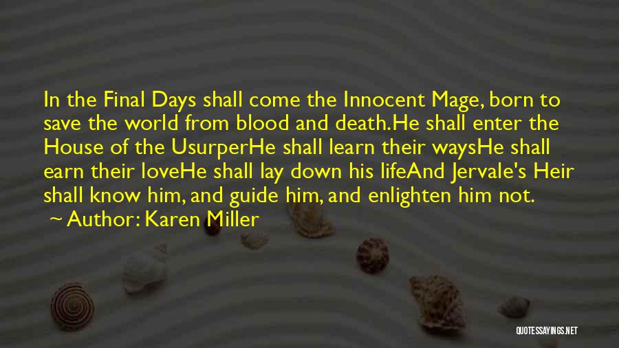 Final Days Of Your Life Quotes By Karen Miller