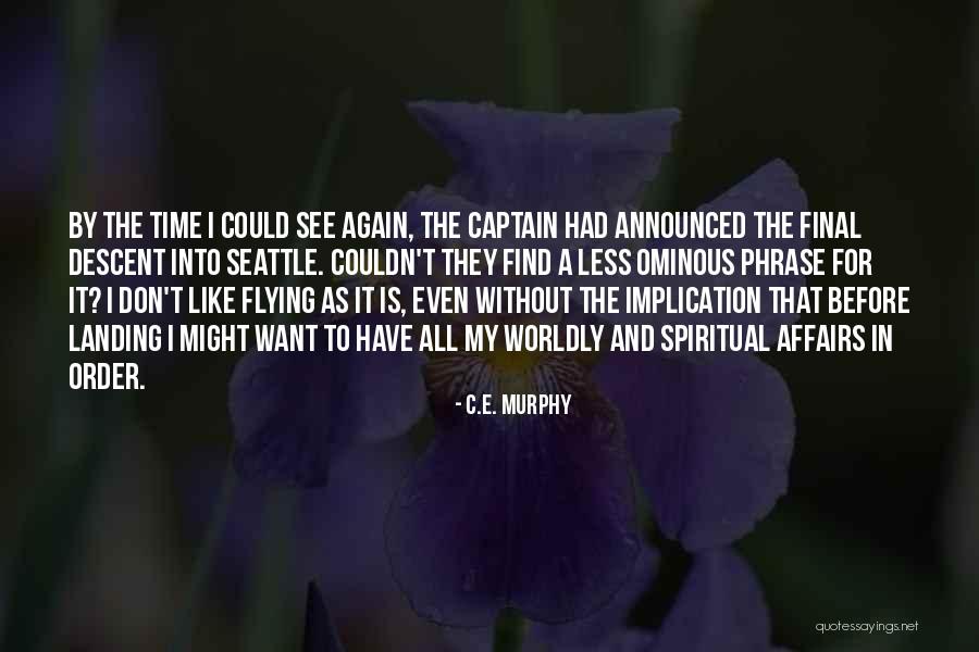 Final Descent Quotes By C.E. Murphy Final Descent Quotes By C.E. Murphy