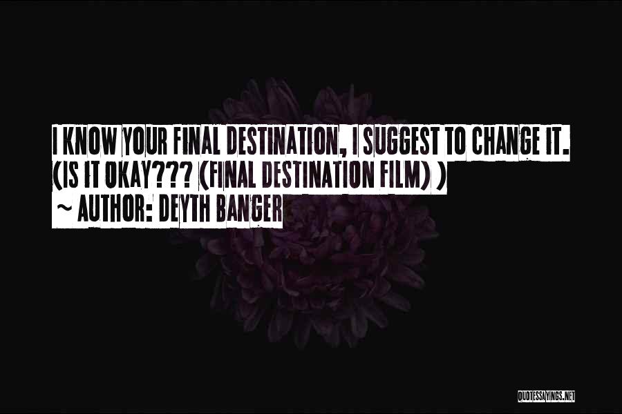 Final Destination 5 Quotes By Deyth Banger