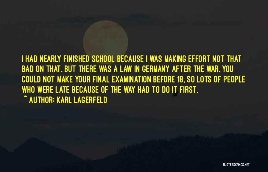 Final Examination Quotes By Karl Lagerfeld