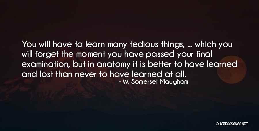 Final Examination Quotes By W. Somerset Maugham