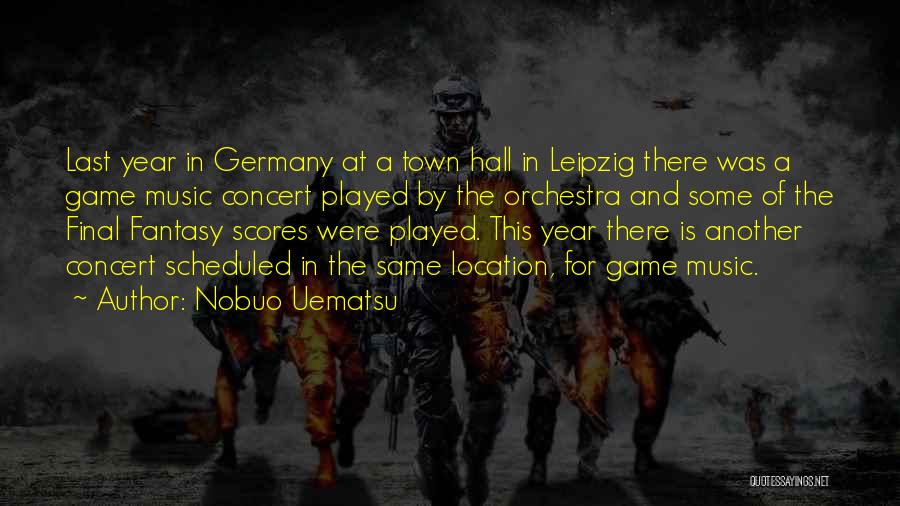 Final Fantasy 6 Quotes By Nobuo Uematsu