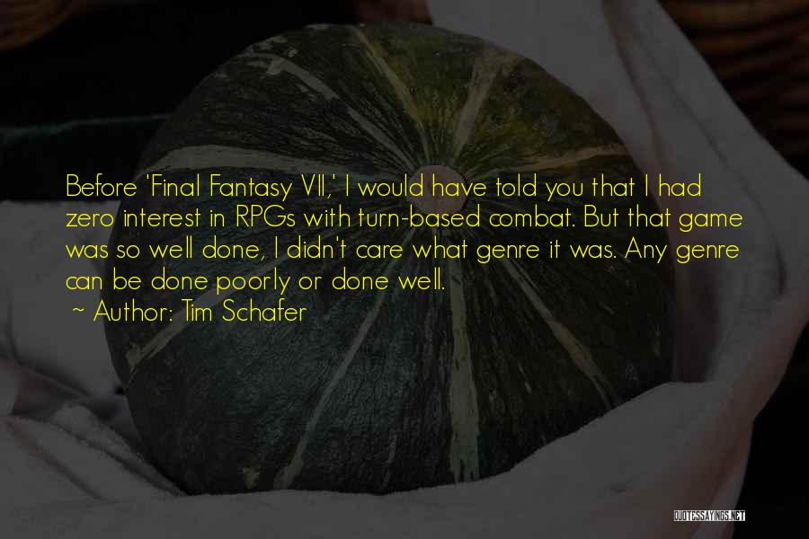 Final Fantasy 6 Quotes By Tim Schafer