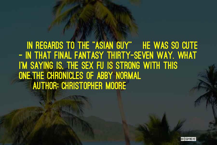 Final Fantasy Versus Quotes By Christopher Moore