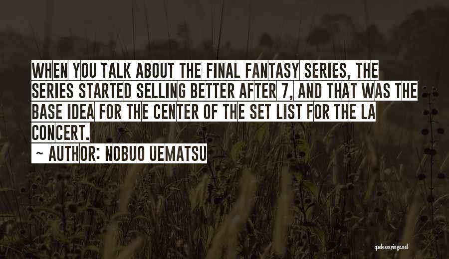 Final Fantasy Versus Quotes By Nobuo Uematsu