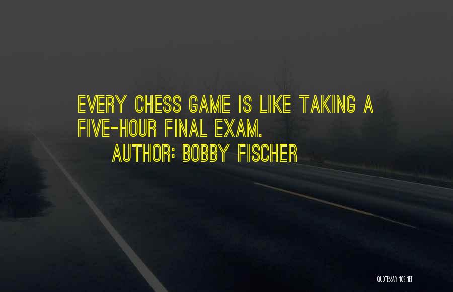 Final Game Quotes By Bobby Fischer