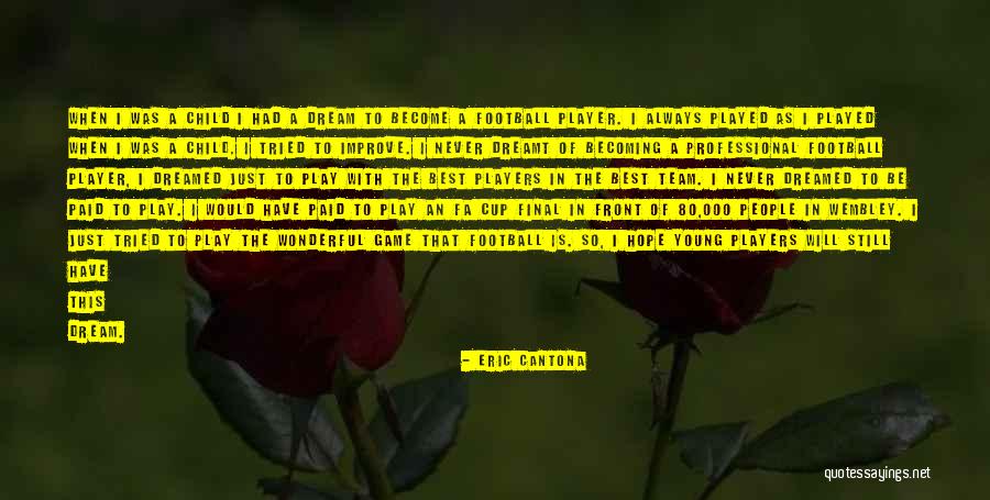 Final Game Quotes By Eric Cantona