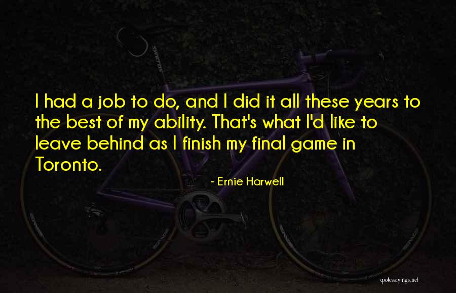 Final Game Quotes By Ernie Harwell