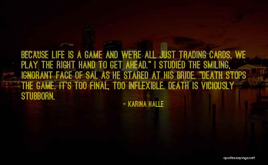 Final Game Quotes By Karina Halle