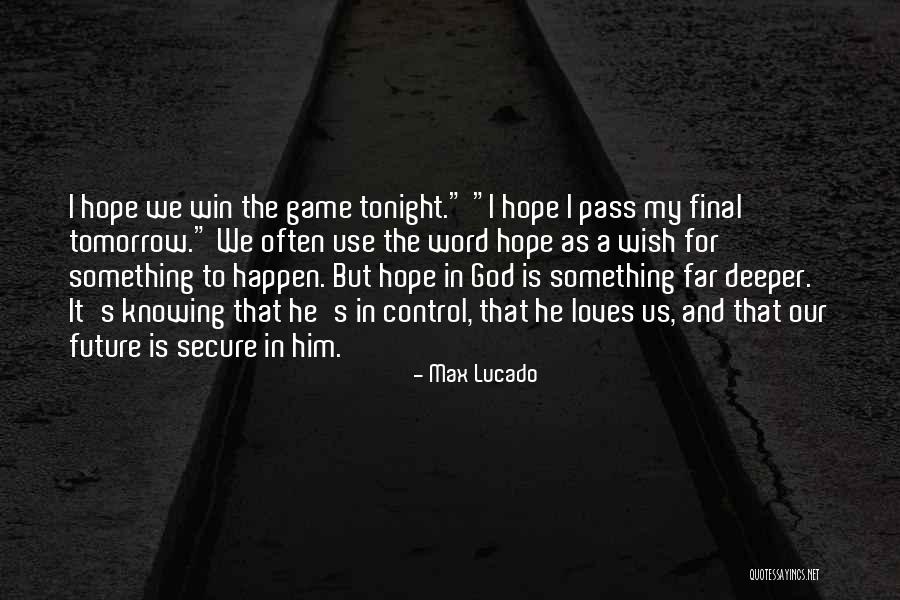 Final Game Quotes By Max Lucado