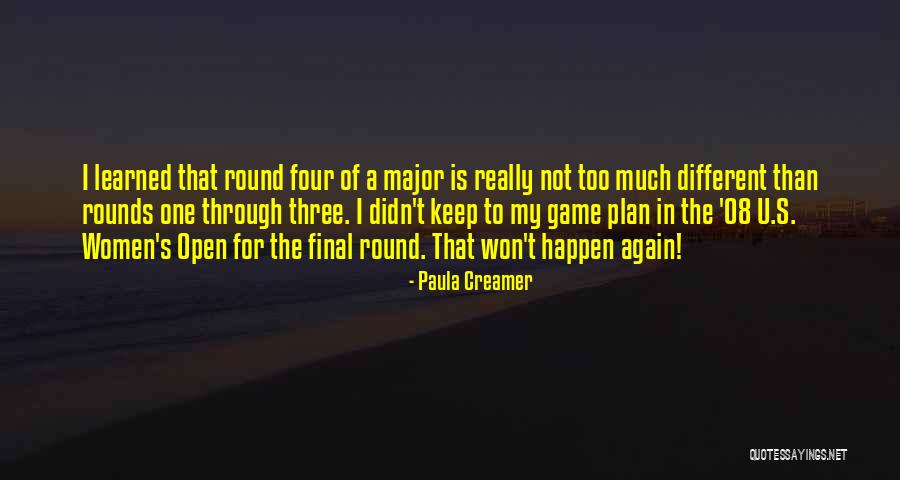 Final Game Quotes By Paula Creamer