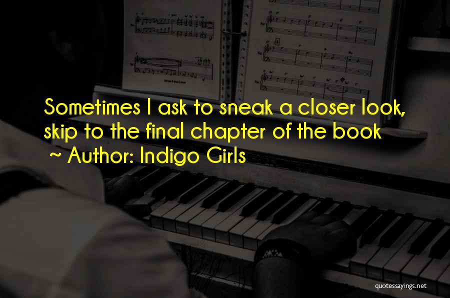 Final Girls Quotes By Indigo Girls