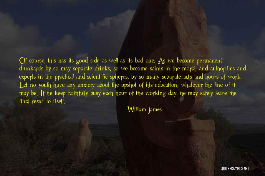 Final Hours Quotes By William James Final Hours Quotes By William James