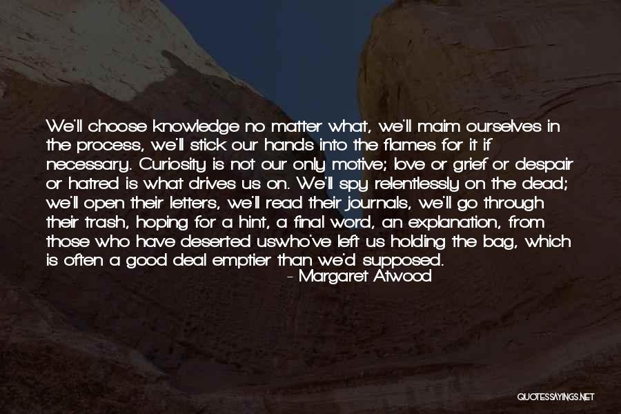 Final Journals Quotes By Margaret Atwood Final Journals Quotes By Margaret Atwood