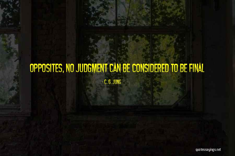 Final Judgment Quotes By C. G. Jung