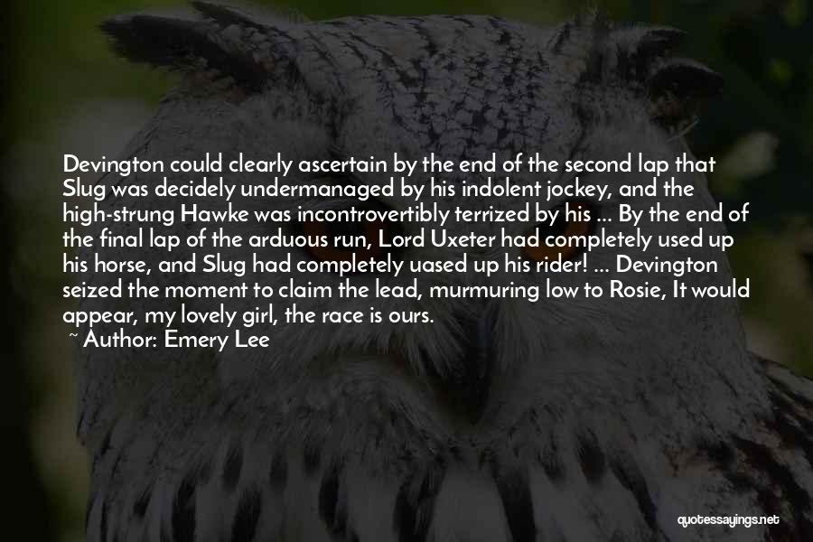 Final Lap Quotes By Emery Lee