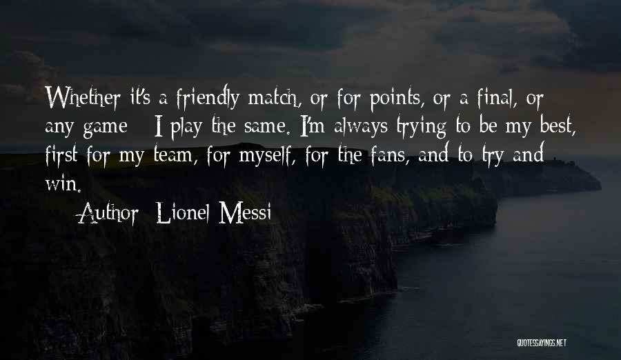 Final Match Quotes By Lionel Messi