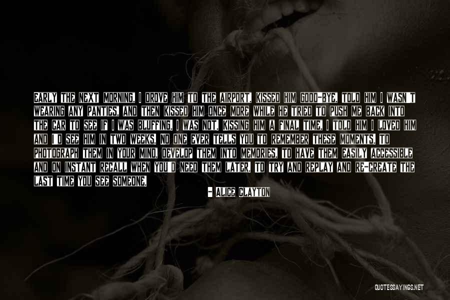 Final Moments Quotes By Alice Clayton Final Moments Quotes By Alice Clayton