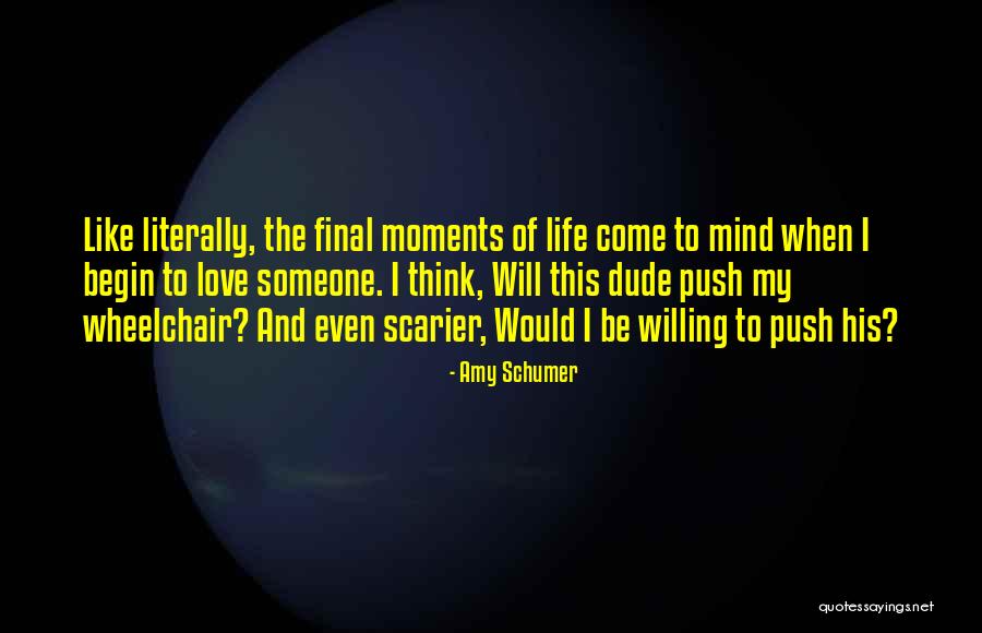 Final Moments Quotes By Amy Schumer Final Moments Quotes By Amy Schumer