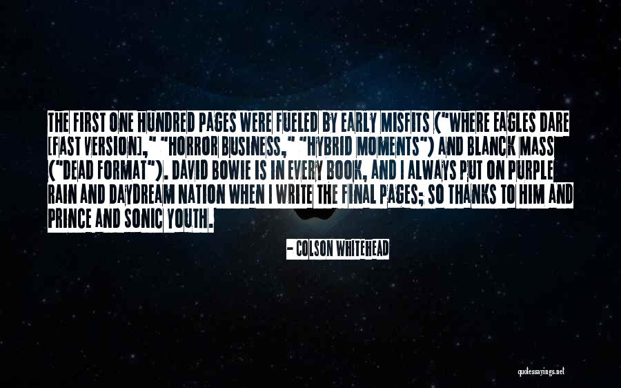 Final Moments Quotes By Colson Whitehead Final Moments Quotes By Colson Whitehead