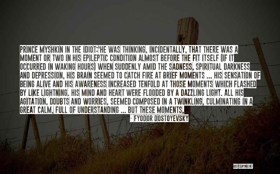 Final Moments Quotes By Fyodor Dostoyevsky Final Moments Quotes By Fyodor Dostoyevsky