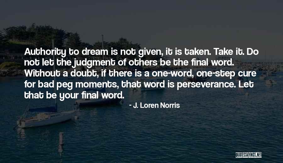 Final Moments Quotes By J. Loren Norris Final Moments Quotes By J. Loren Norris
