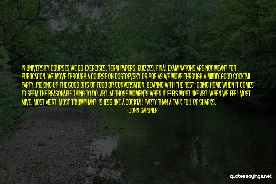 Final Moments Quotes By John Gardner Final Moments Quotes By John Gardner
