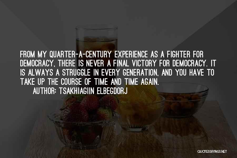 Final Quarter Quotes By Tsakhiagiin Elbegdorj