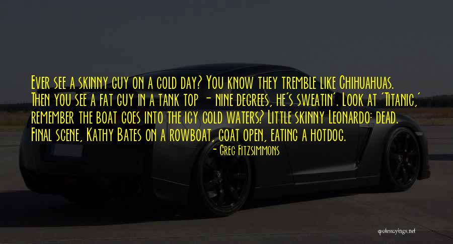 Final Scene Quotes By Greg Fitzsimmons Final Scene Quotes By Greg Fitzsimmons
