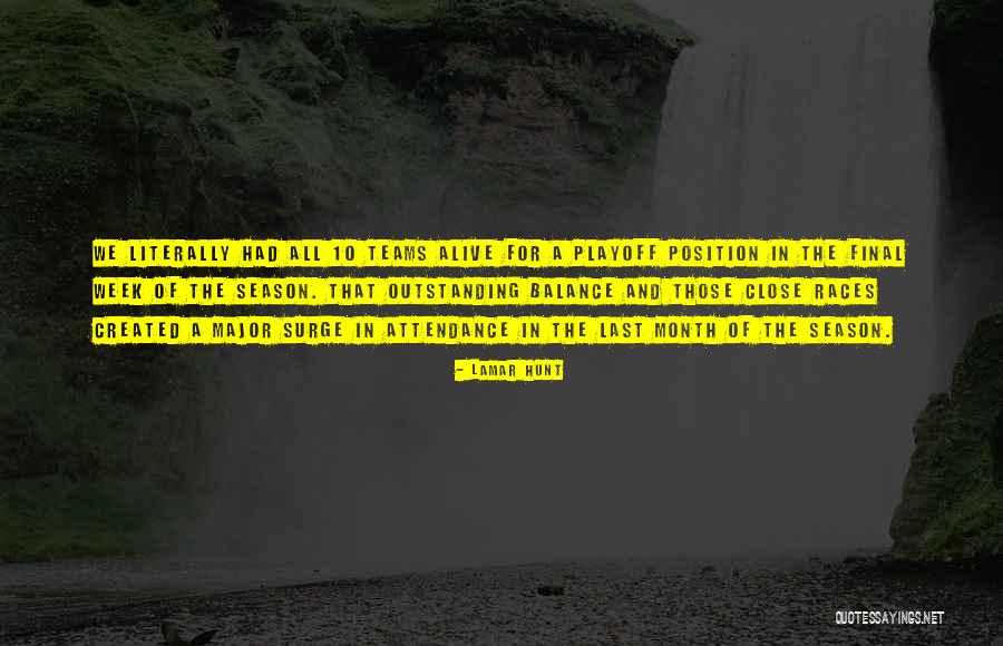 Final Season Quotes By Lamar Hunt Final Season Quotes By Lamar Hunt