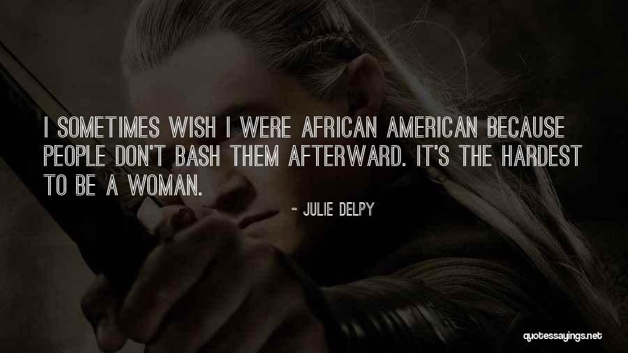 Final Sem Quotes By Julie Delpy Final Sem Quotes By Julie Delpy