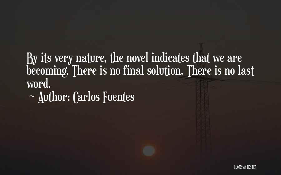 Final Solution Quotes By Carlos Fuentes