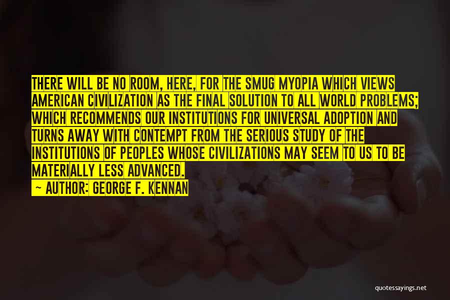 Final Solution Quotes By George F. Kennan