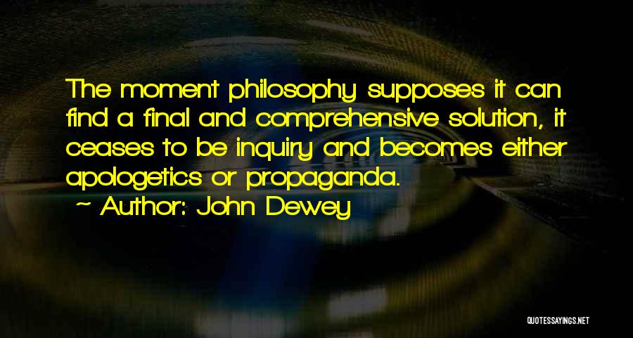 Final Solution Quotes By John Dewey