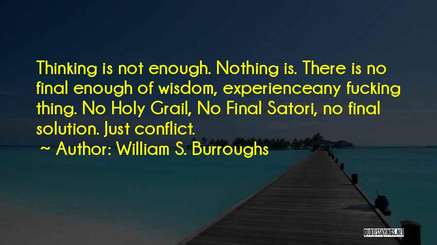 Final Solution Quotes By William S. Burroughs