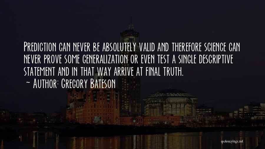 Final Tests Quotes By Gregory Bateson
