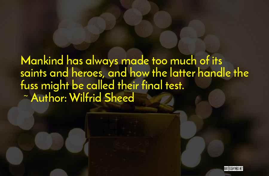 Final Tests Quotes By Wilfrid Sheed