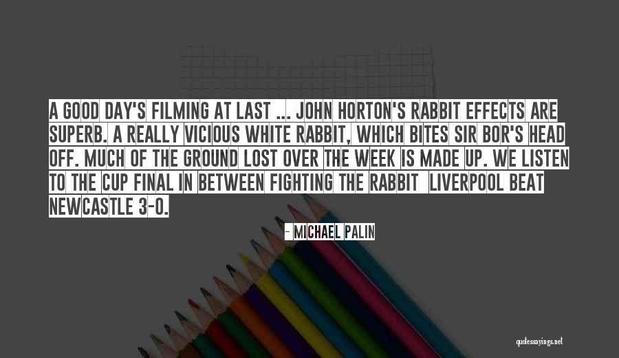 Final Week Quotes By Michael Palin Final Week Quotes By Michael Palin