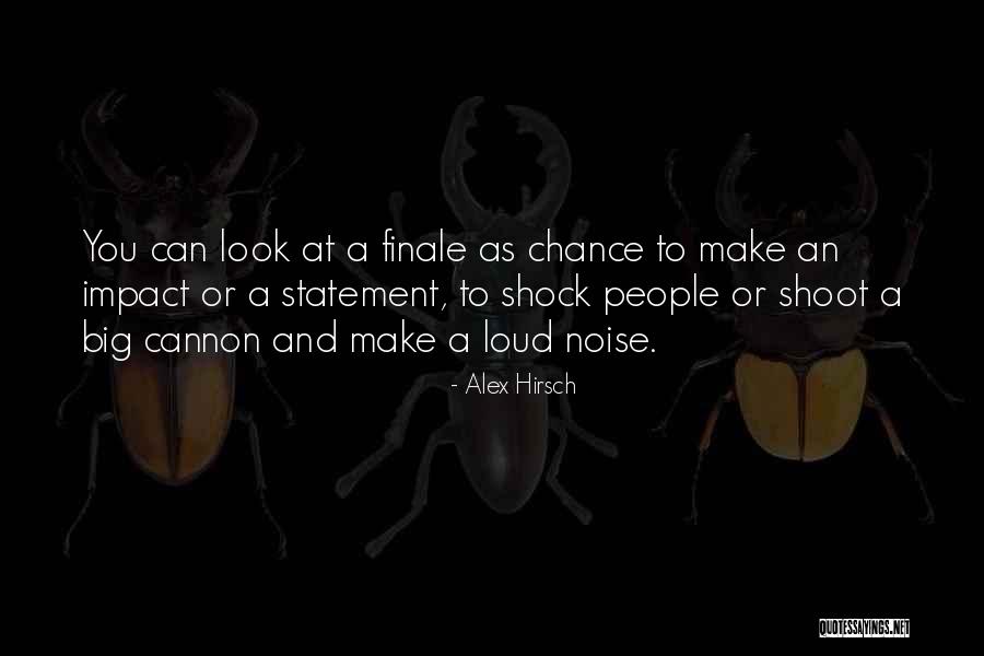 Finale Quotes By Alex Hirsch