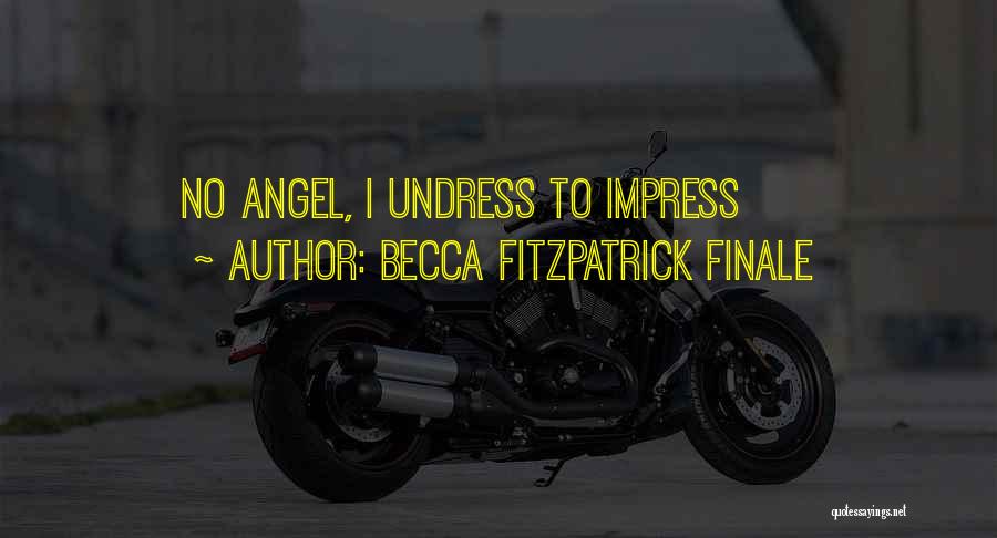 Finale Quotes By Becca Fitzpatrick Finale