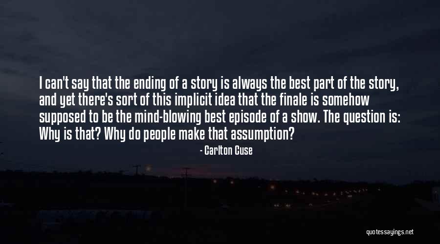 Finale Quotes By Carlton Cuse