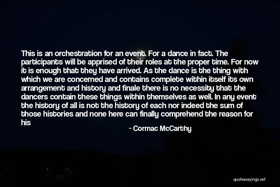 Finale Quotes By Cormac McCarthy Finale Quotes By Cormac McCarthy